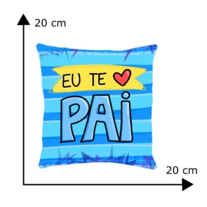 Almofada 20x20 Dia dos Pais